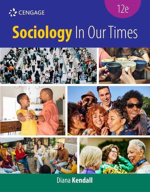 Sociology In Our Times by Diana Kendall