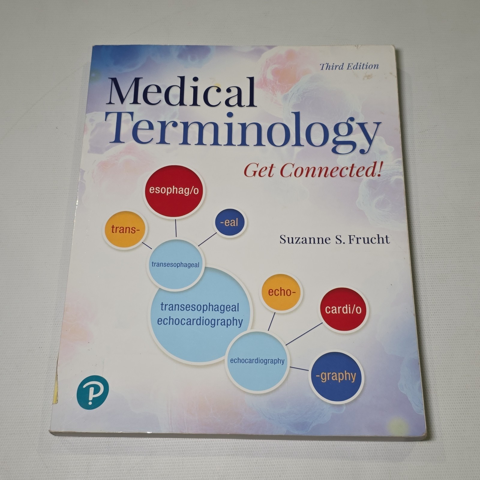 Medical Terminology Get Connected! Third Edition Paperback CLEAN (No Writing)