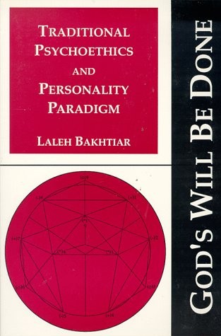 TRADITIONAL PSYCHOETHICS AND PERSONALITY PARADIGM (GOD’S By Laleh Bakhtiar Mint