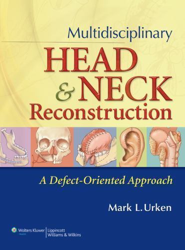 Multidisciplinary Head and Neck Reconstruction: A Defect-Oriented Approach, , 97