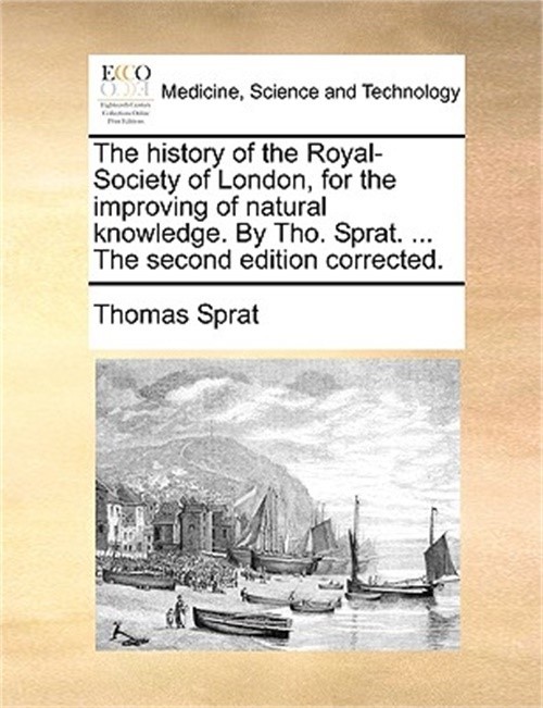 The History of the Royal-Society of London, for the Improving of Natural Knowled