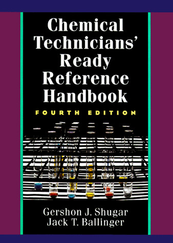 Chemical Technicians’ Ready Reference Handbook by Gershon Shugar