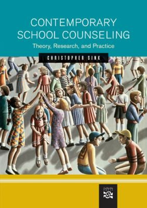 Contemporary School Counseling : Theory, Research, and Practice H