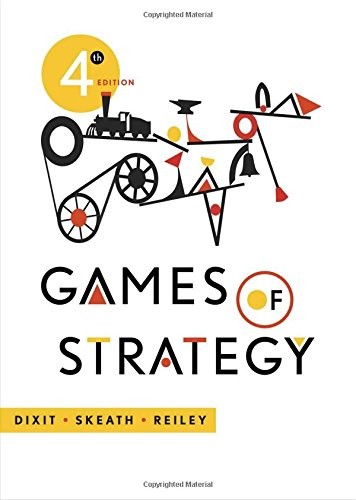 Games of Strategy – Dixit, Avinash|Skeath, Susan|Reiley, David H. – Good – S…