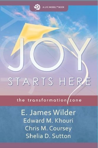 JOY STARTS HERE (JOY STARTS HERE: THE TRANSFORMATION ZONE, By E. James Wilder VG
