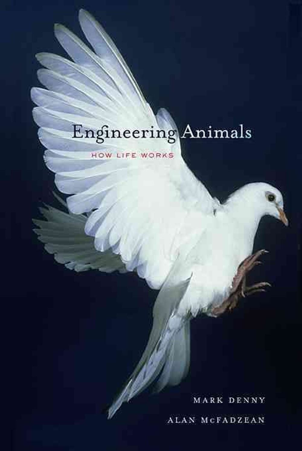 Engineering Animals: How Life Works by Mark Denny (English) Hardcover Book