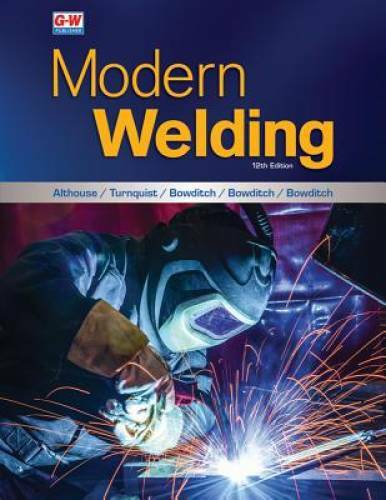 Modern Welding – Hardcover By Althouse, Andrew D. – GOOD