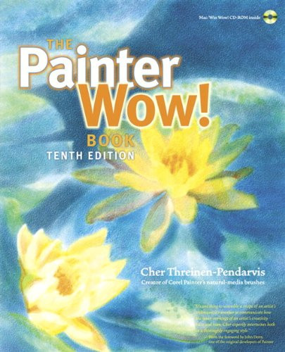 The Painter Wow! Book (10th Edition) By Cher Threinen-Pendarvis