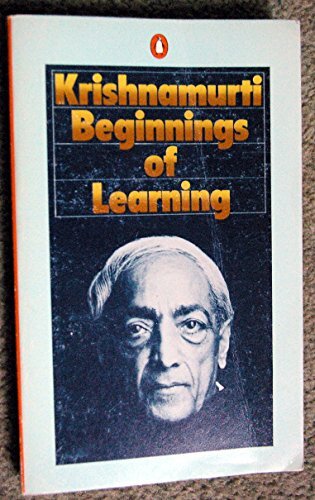 The Beginnings of Learning by Krishnamurti, J. Paperback / softback Book The