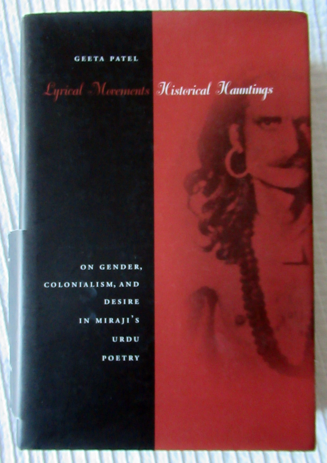 Lyrical Movements, Historical Hauntings by Geeta Patel (HC, 2002) VG condition