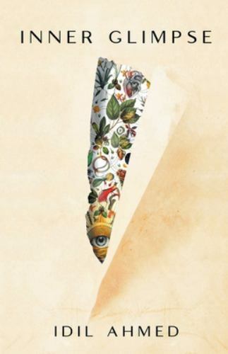 Inner Glimpse By Idil Ahmed
