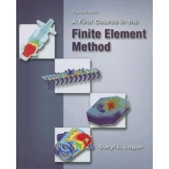 A First Course in the Finite Element Method – Daryl L. Logan – Acceptable – …
