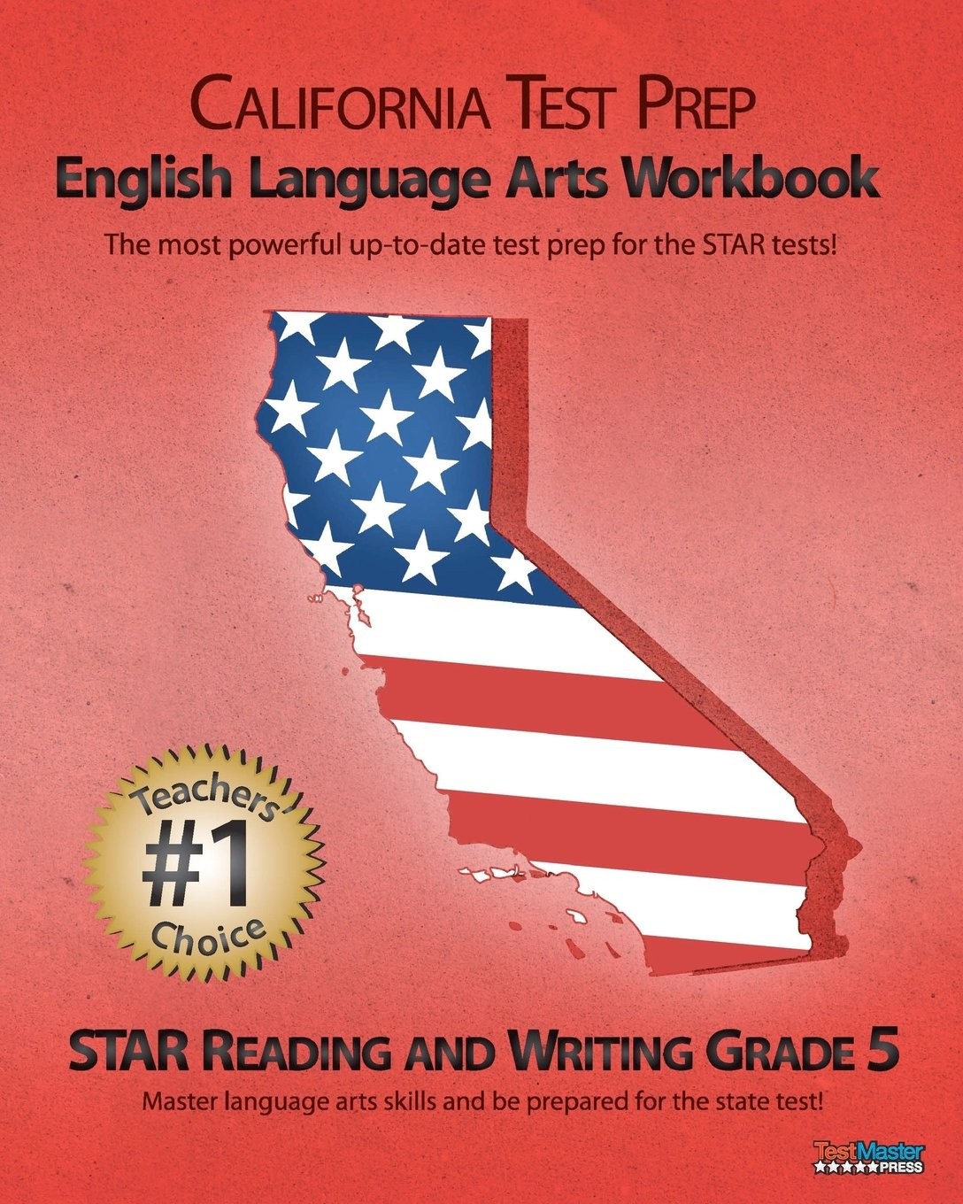 California Test Prep Grade 5 English Language Arts: STAR Reading and Writing