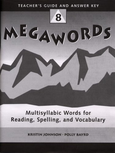 Megawords 8/Teachers Guide and Answer Key Johnson, Kristin and Bayrd, Polly