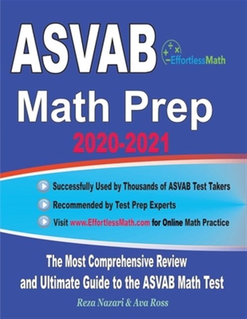 ASVAB Math Prep 2020-2021: The Most Comprehensive Review and Ultimate Guide t…