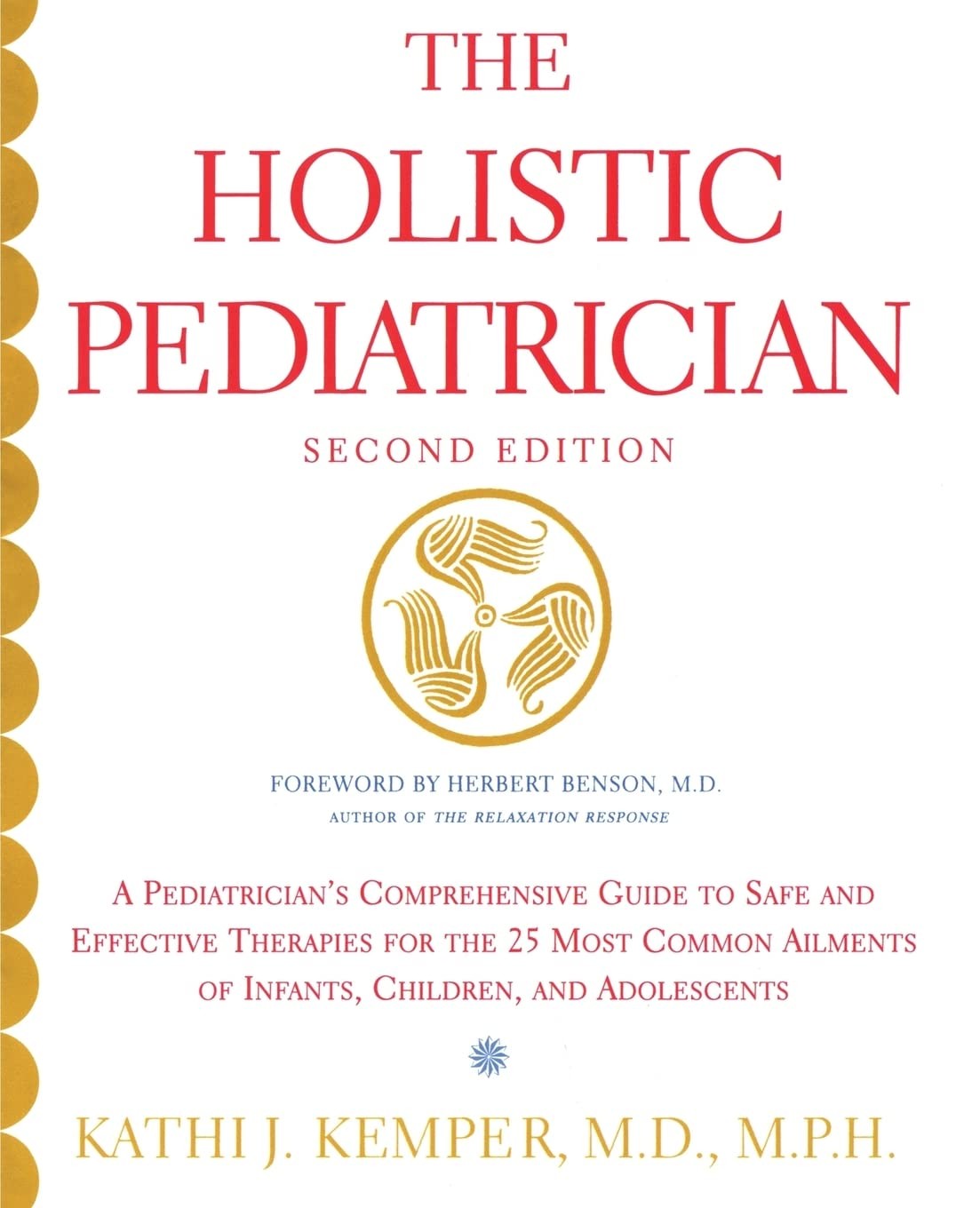 The Holistic Pediatrician (Second Edition): A Pediatrician’s Comprehensive G…